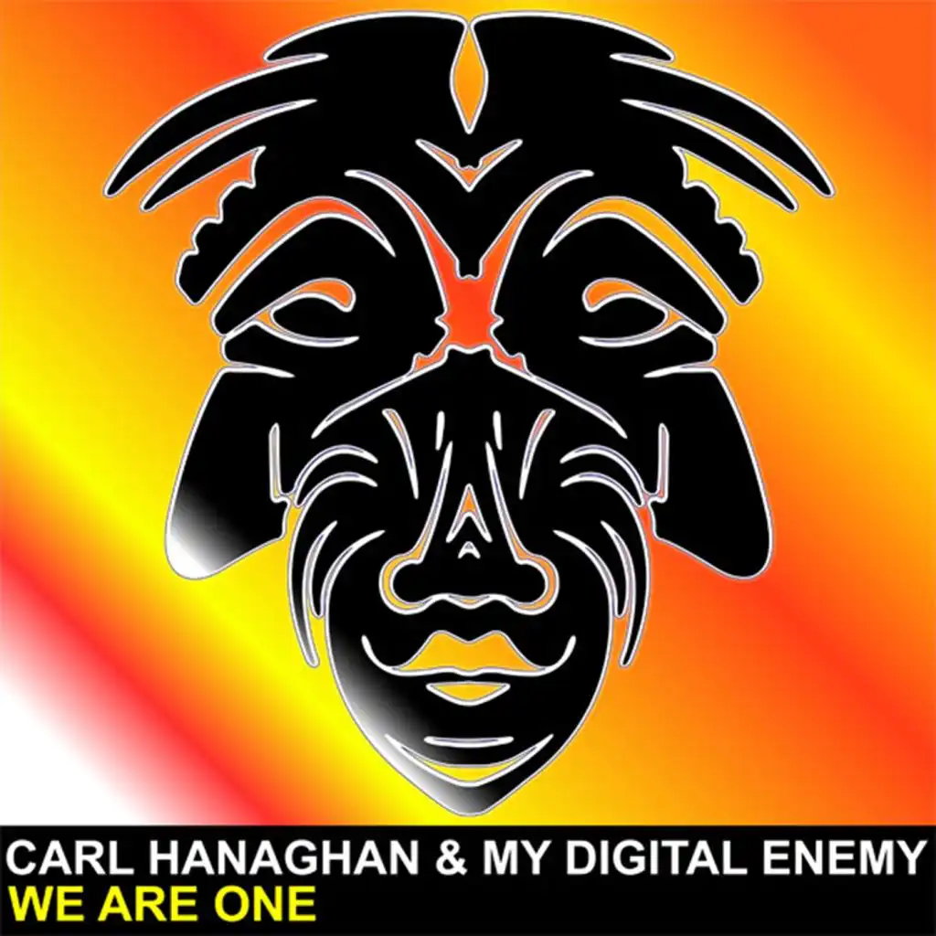 We Are One (feat. Carl Hanaghan & My Digital Enemy)
