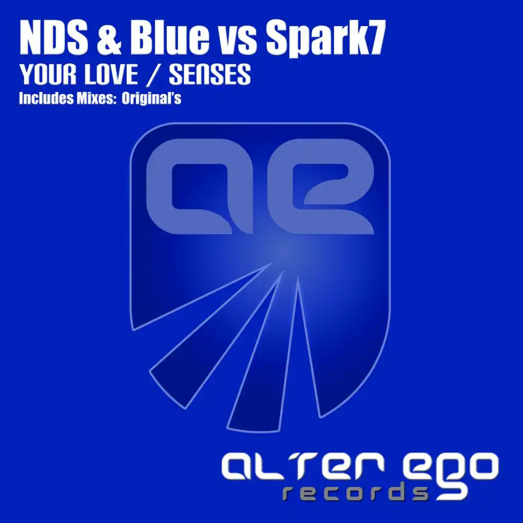 Your Love (feat. NDS & Blue & Spark7)