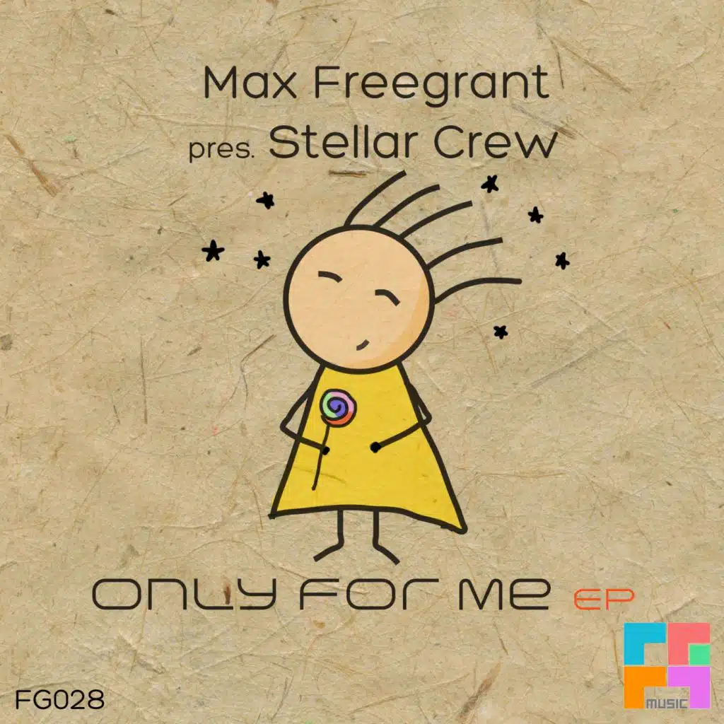 Max Freegrant pres. Stellar Crew