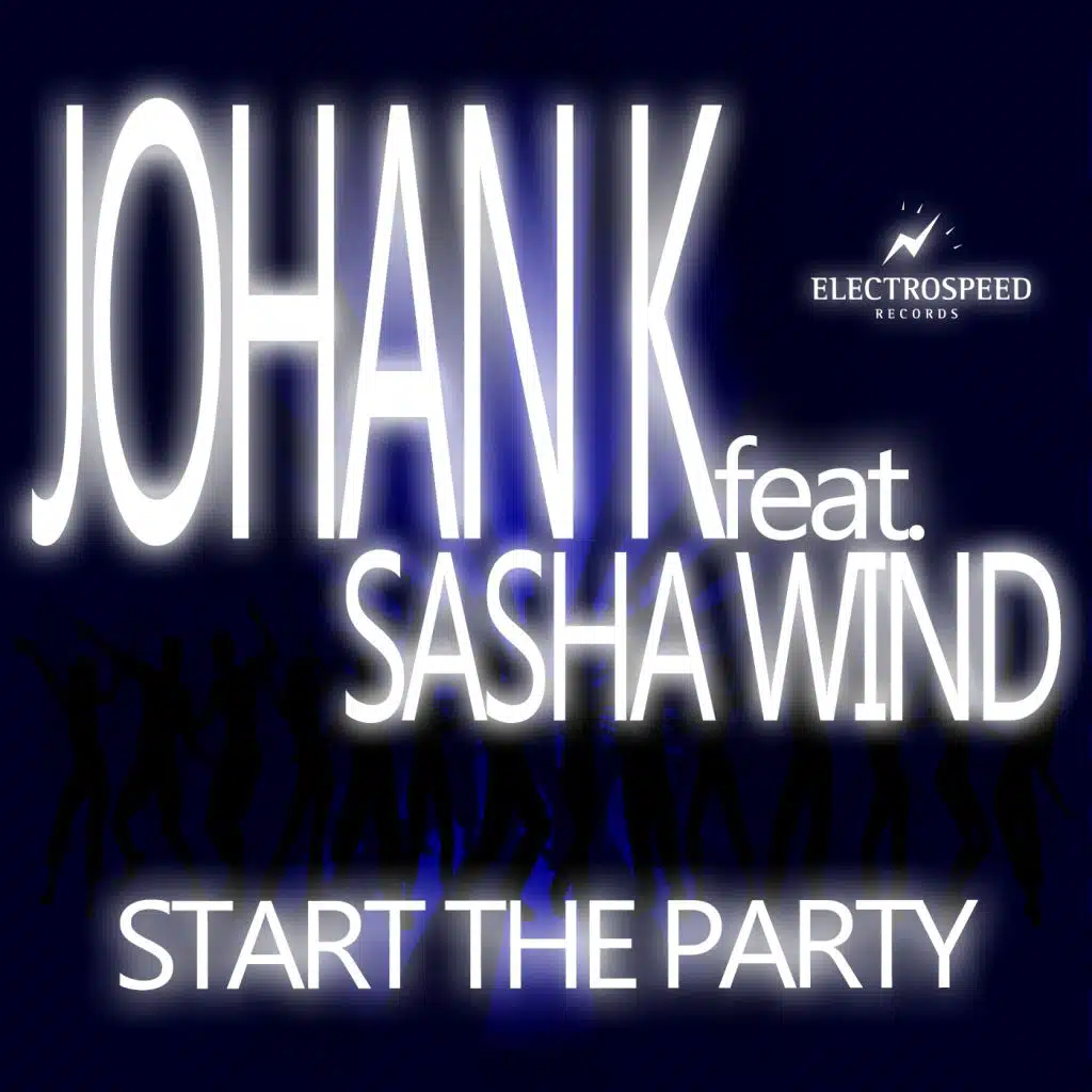 Start The Party (Club Mix) [feat. Sasha Wind & Johan K]