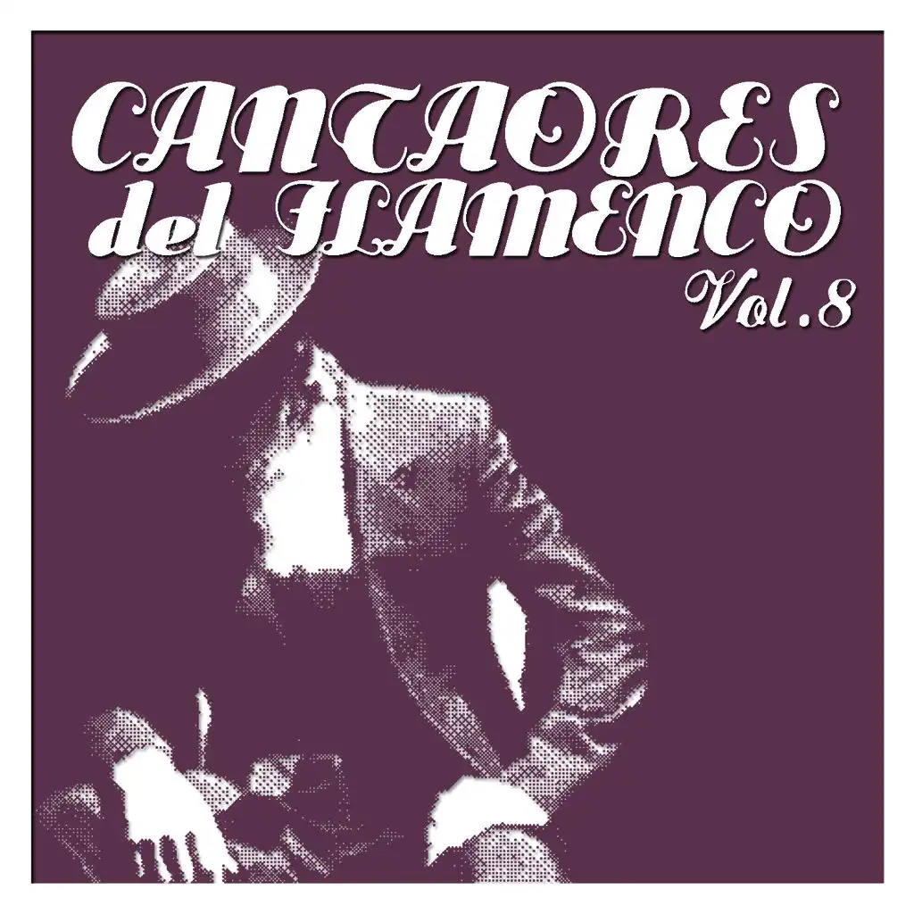 Cantaores del Flamenco Vol.8