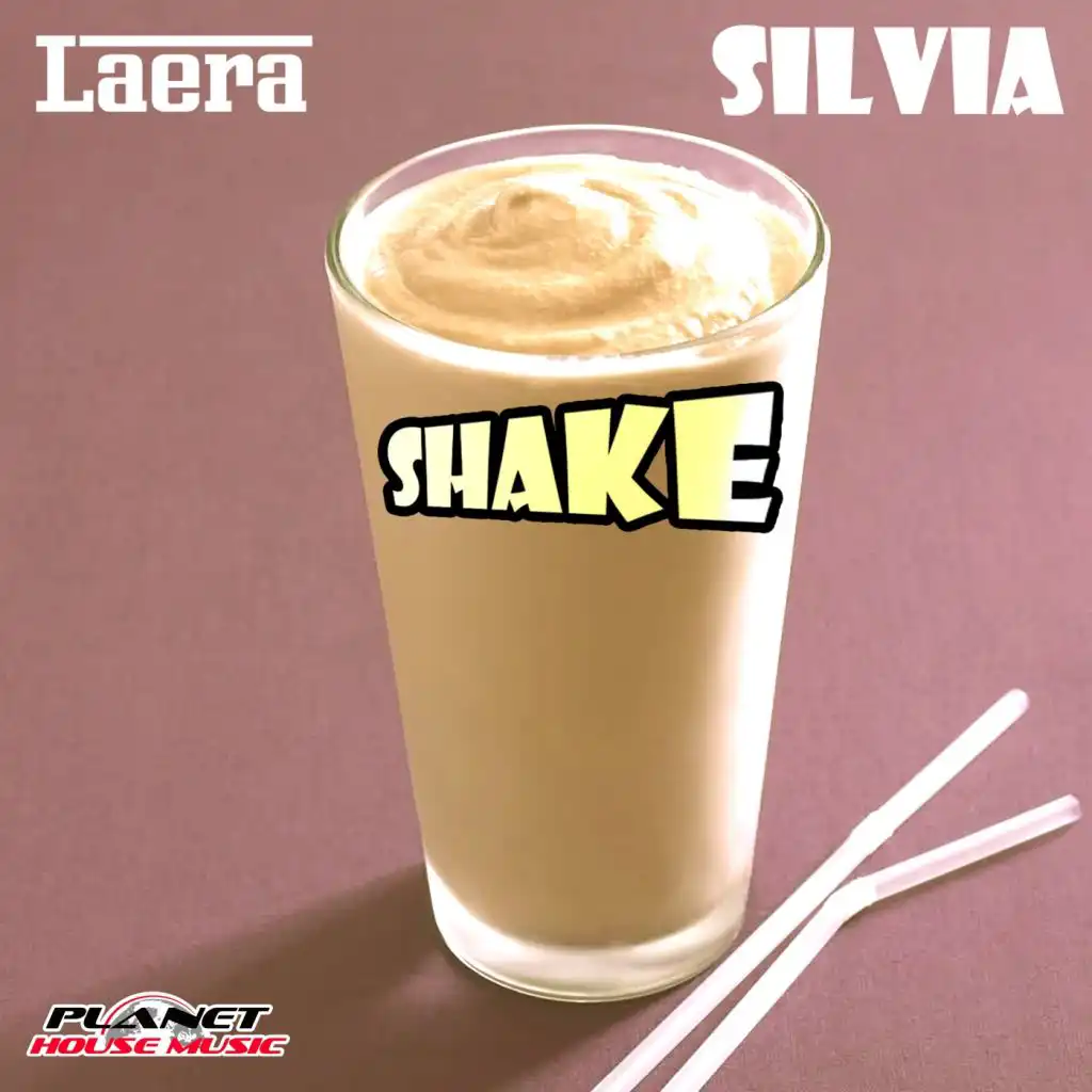 Shake (feat. Laera & Silvia)