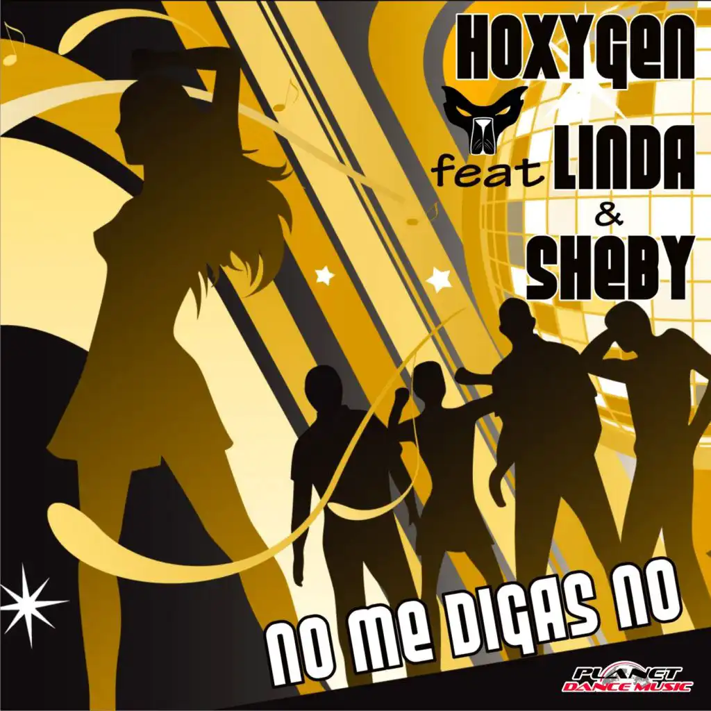 No Me Digas No (Hoxygen Revision Edit) [feat. Linda & Sheby]