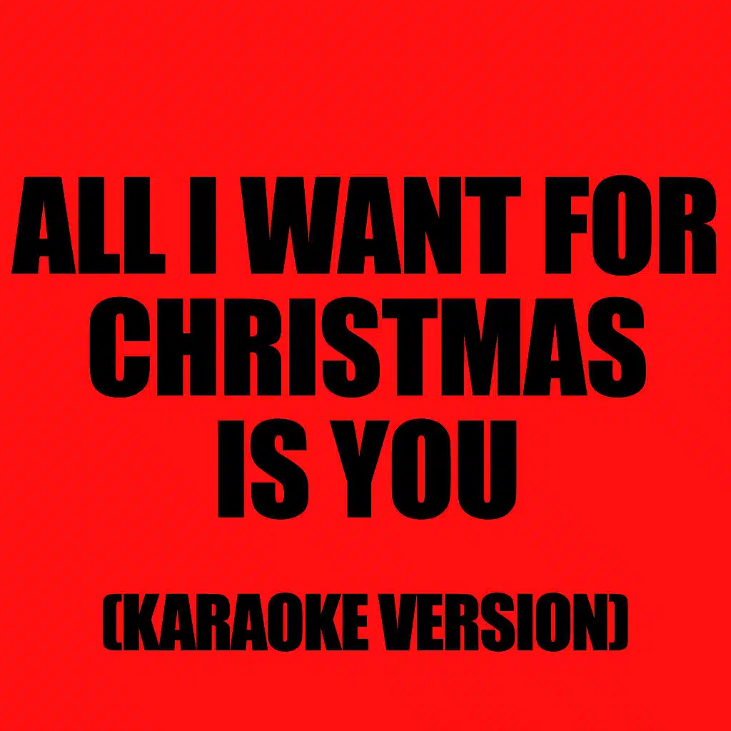 All I Want For Christmas Is You (In The Style Of Leann Rimes)
