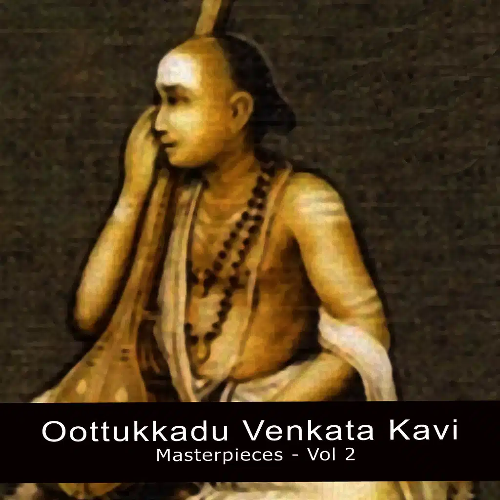 Oottukkadu Venkata Kavi Masterpieces Vol 2