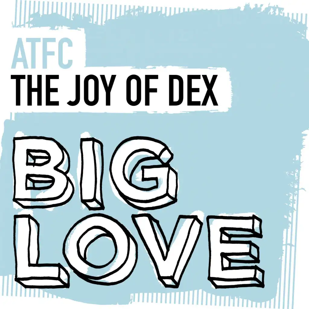 The Joy Of Dex (Extended Mix)