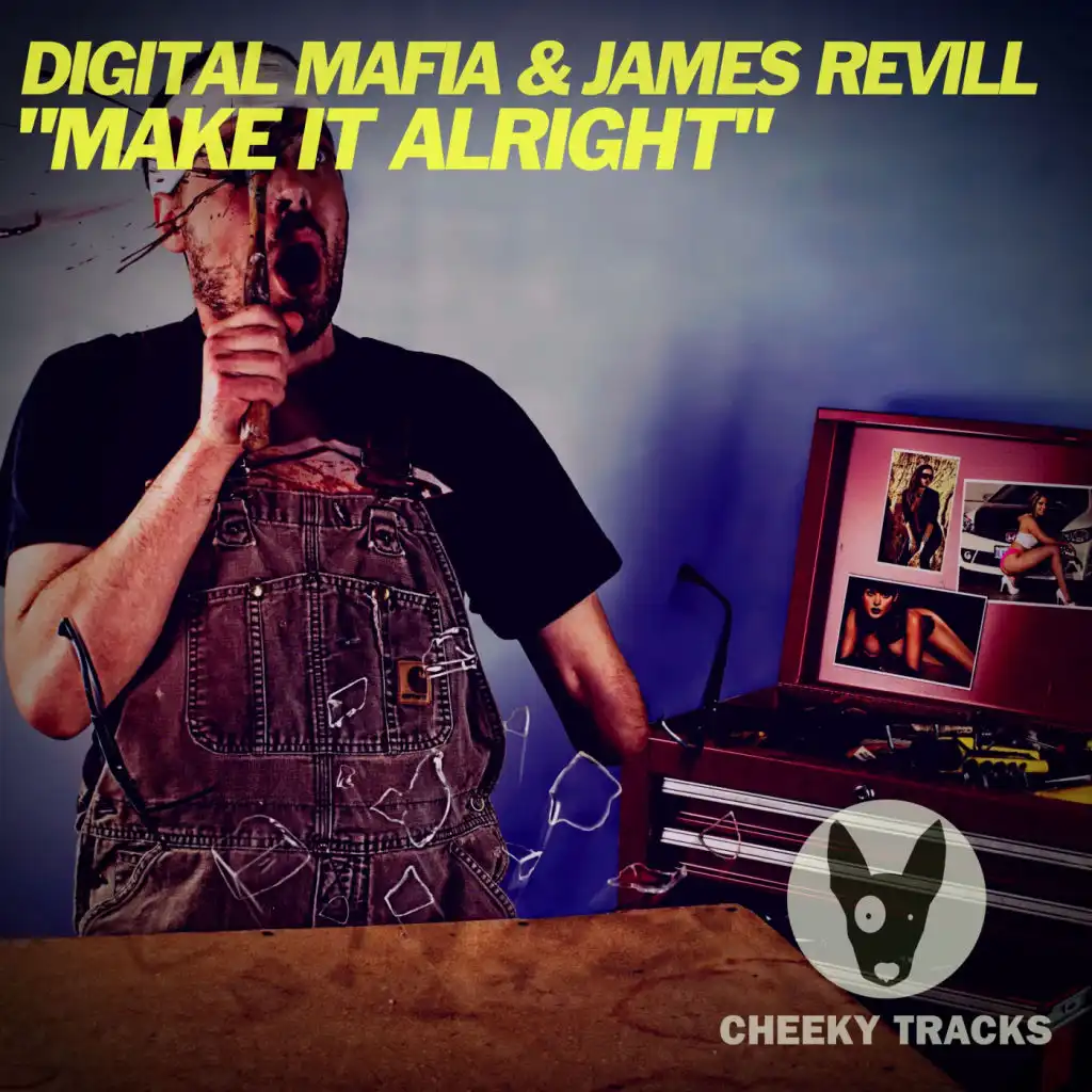 Make It Alright (Radio Edit) [feat. Digital Mafia & James Revill]