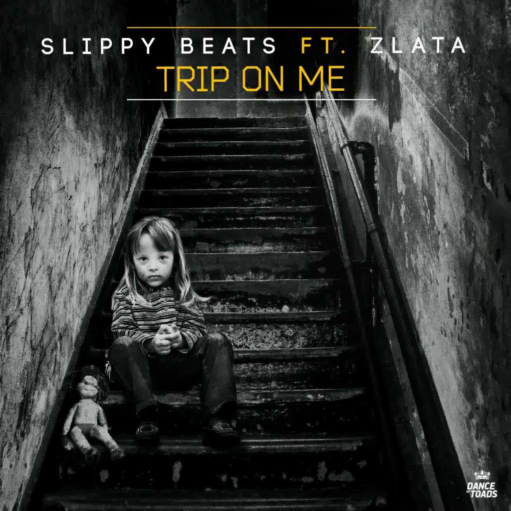 Trip On Me (Extended Mix) [feat. Zlata & Slippy Beats]