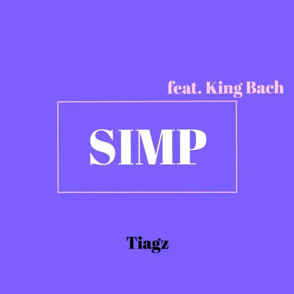 Simp (feat. King Bach)