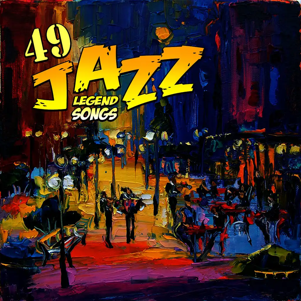 49 Great Jazz Legend Songs