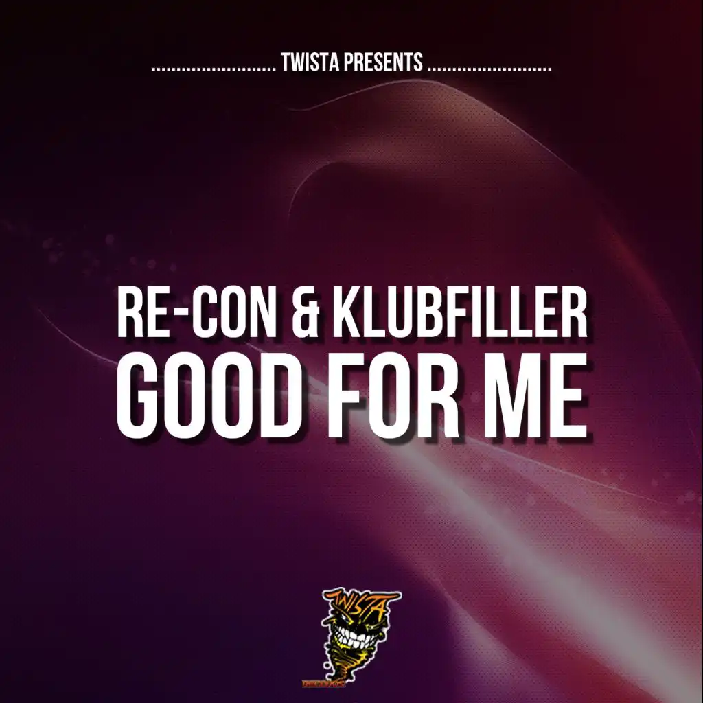 Good For Me (feat. Re-Con & Klubfiller)