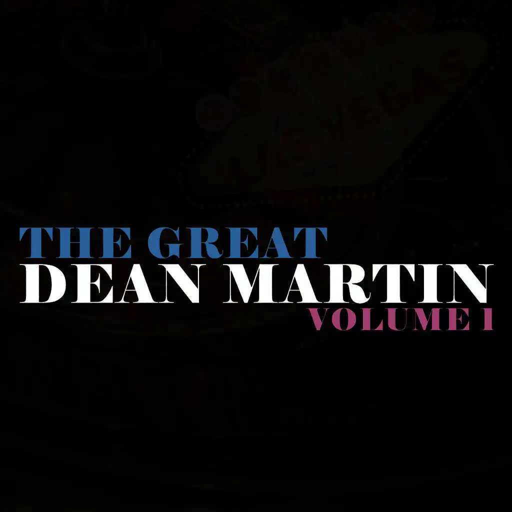 The Great Dean Martin Volume 1 (Remastered)