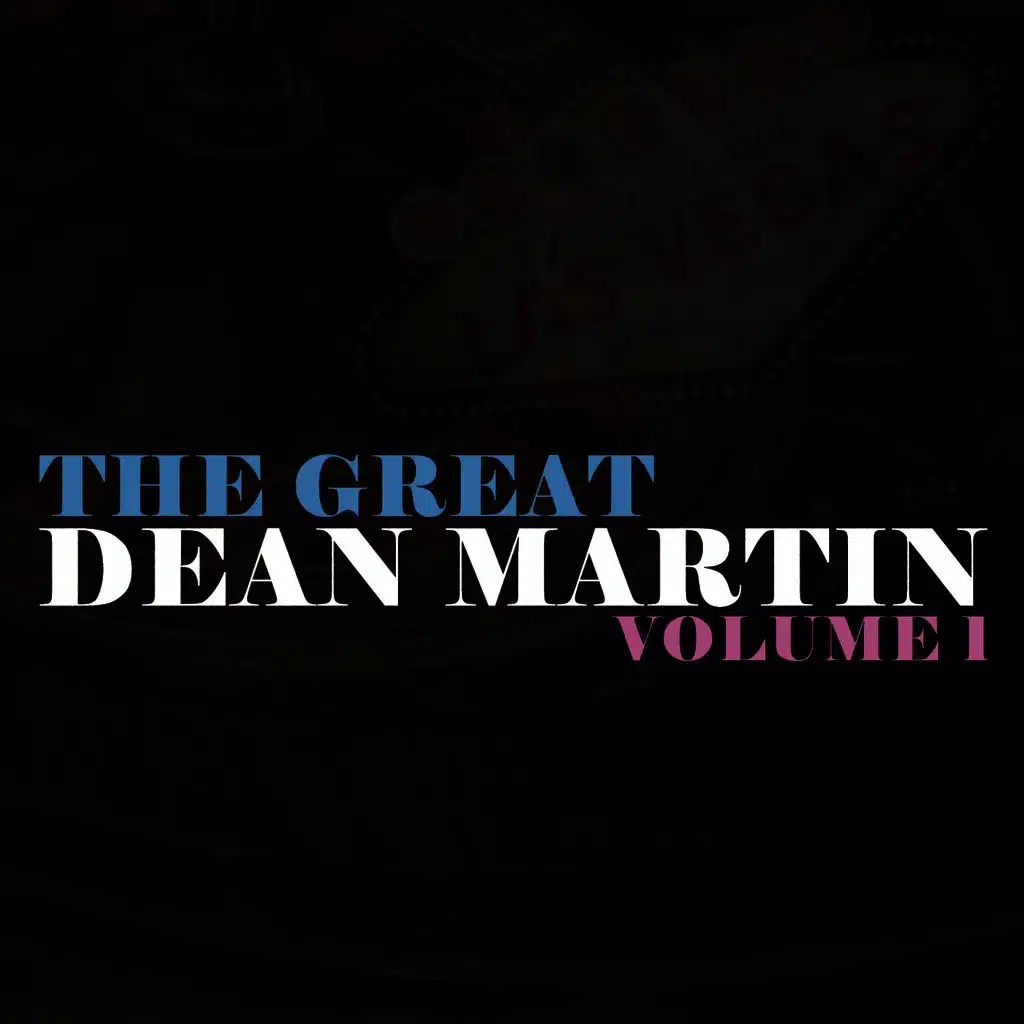 The Great Dean Martin Volume 1 (Remastered)