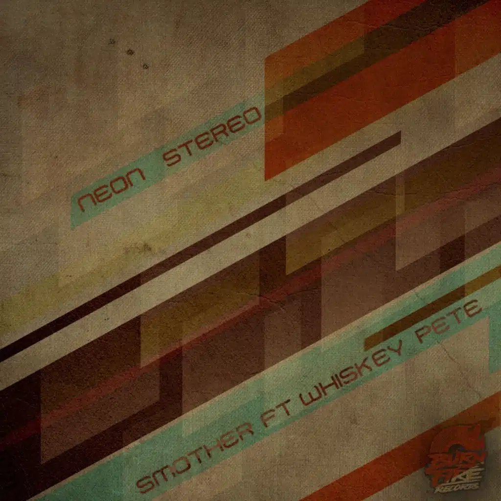 Smother (feat. Whiskey Pete & Neon Stereo)