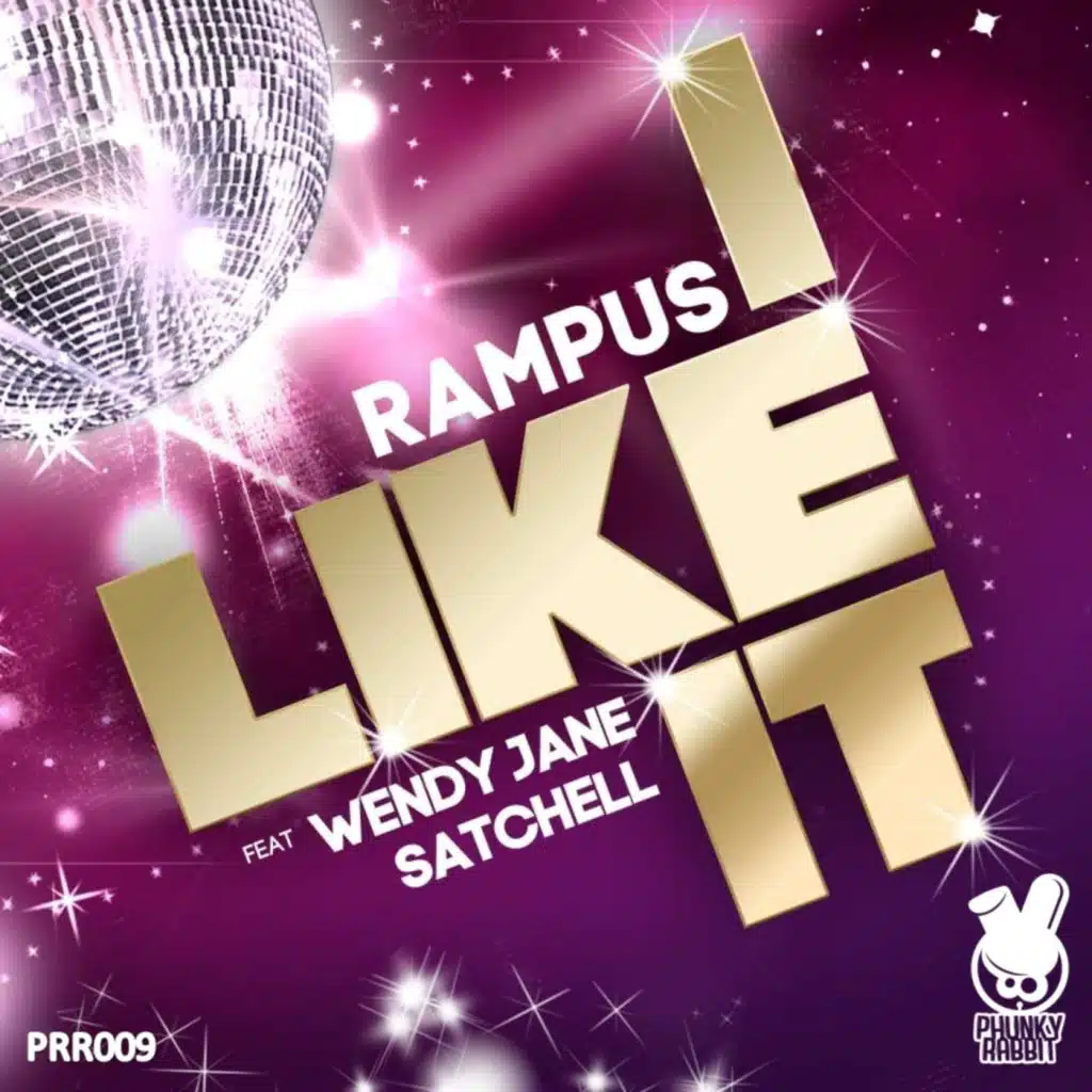 I Like It (feat. Wendy Jane Satchell & Rampus)