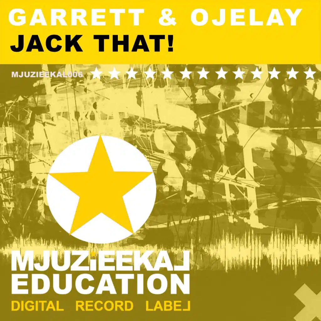 Jack That! (feat. Garrett & Ojelay)