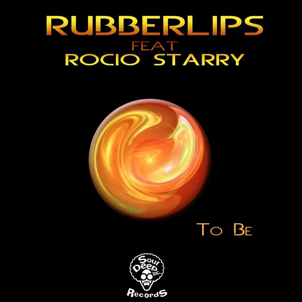 To Be...... (Radio Edit) [feat. Rocio Starry & Rubberlips]