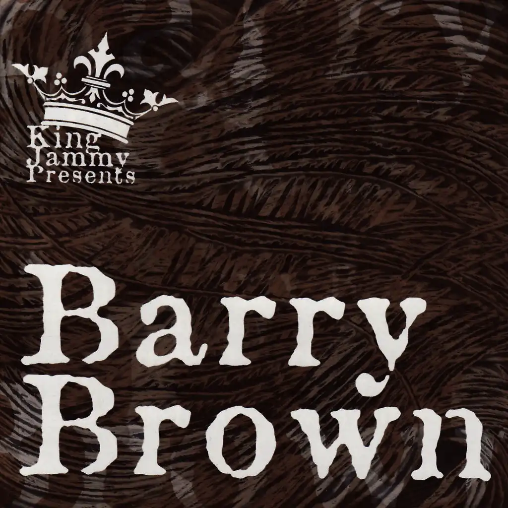 King Jammy Presents Barry Brown