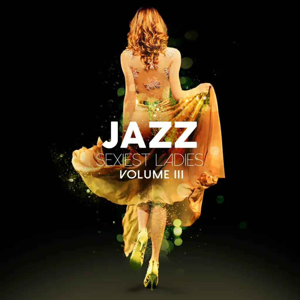 Jazz Sexiest Ladies, Vol.3
