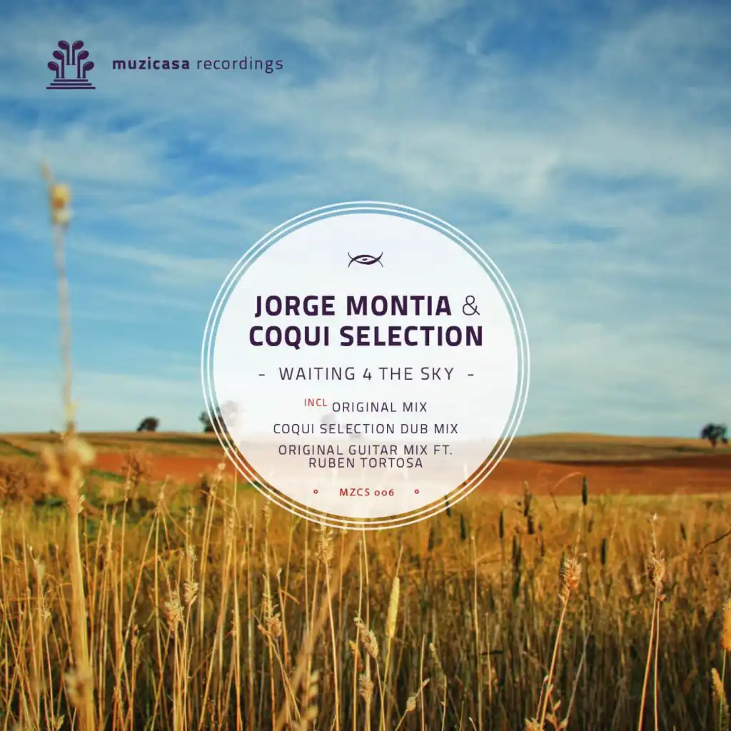 Waiting 4 The Sky (Original Guitar Mix ft. Ruben Tortosa) [feat. Jorge Montia & Coqui Selection]