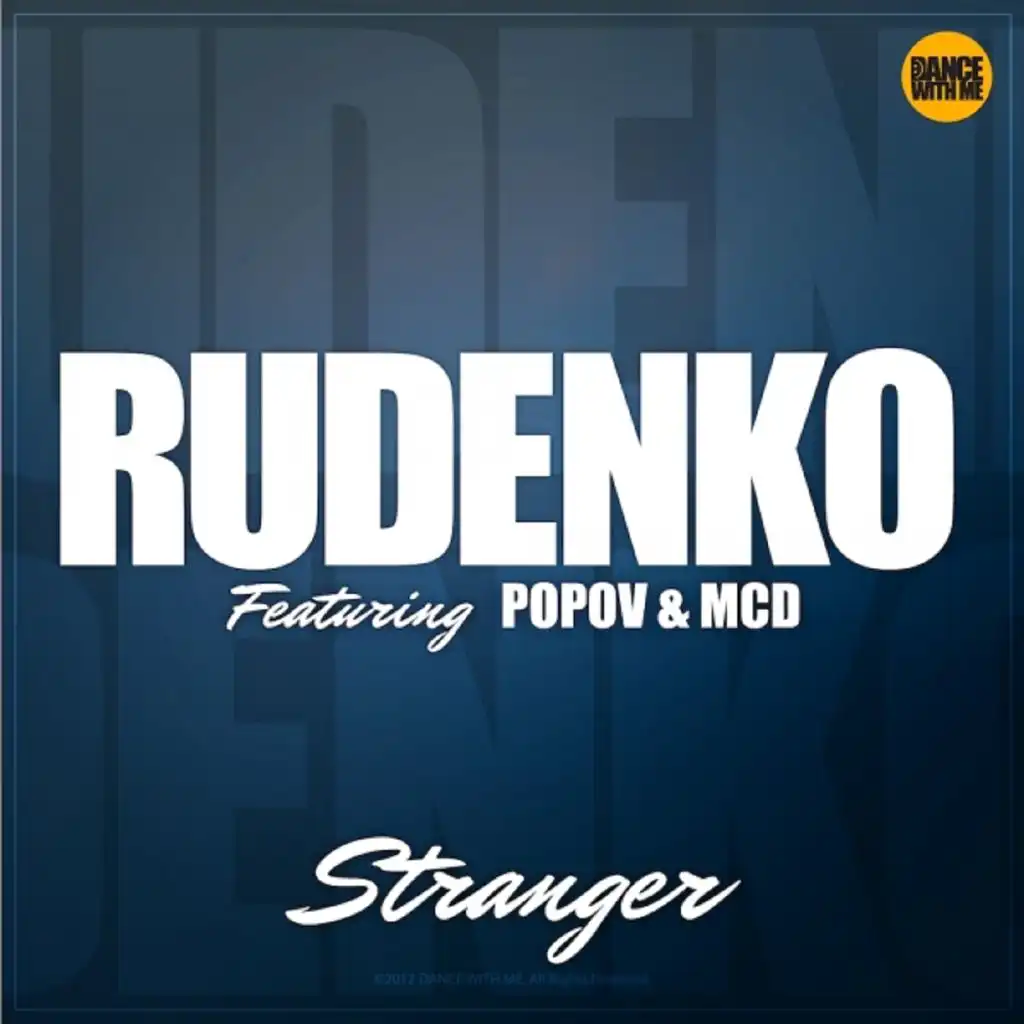 Stranger (Extended) [feat. Popov, MCD & Rudenko]