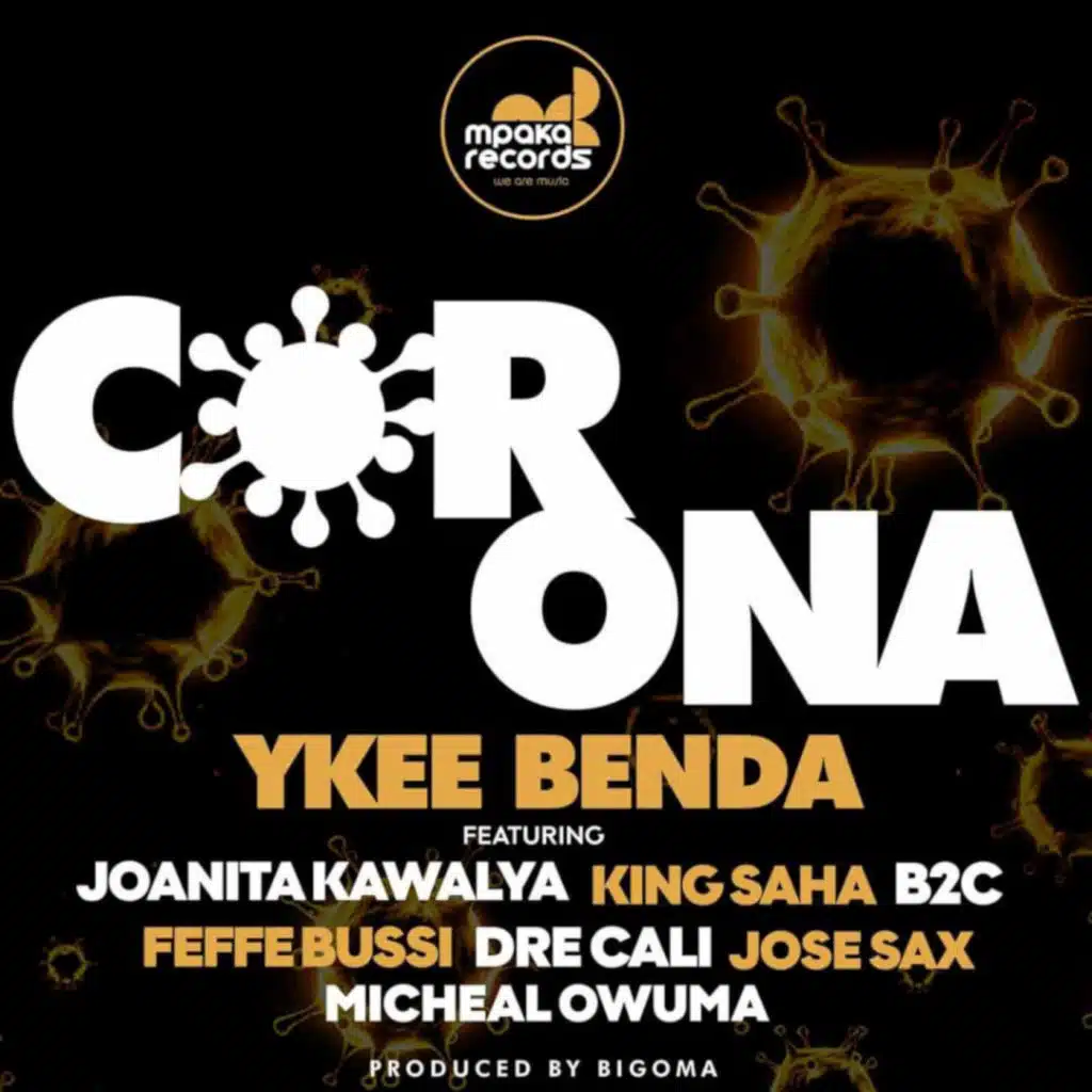Corona (feat. Joanita Kawalya, King Saha, B2C, Feffe Bussi, Dre Cali, Jose Sax & Micheal Owuma)