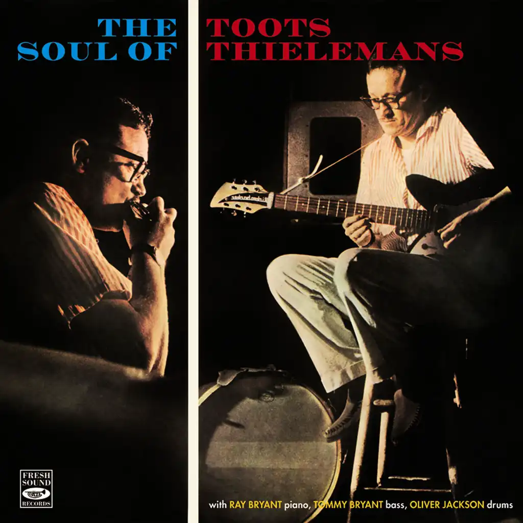 The Soul of Toots Thielemans (feat. Oliver Jackson, Ray Bryant & Tommy Bryant)