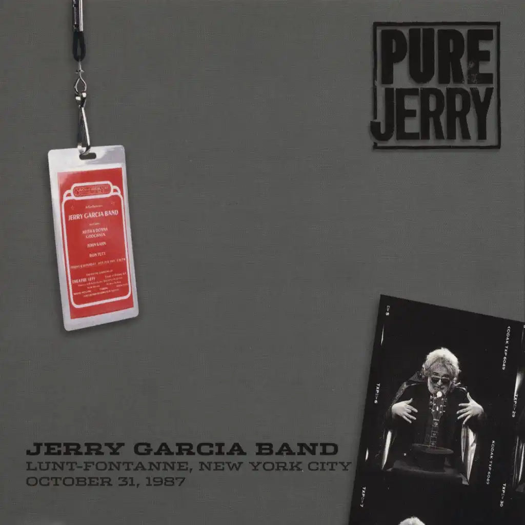Pure Jerry: Lunt-Fontanne, New York City, October 31, 1987 (feat. Jerry Garcia)