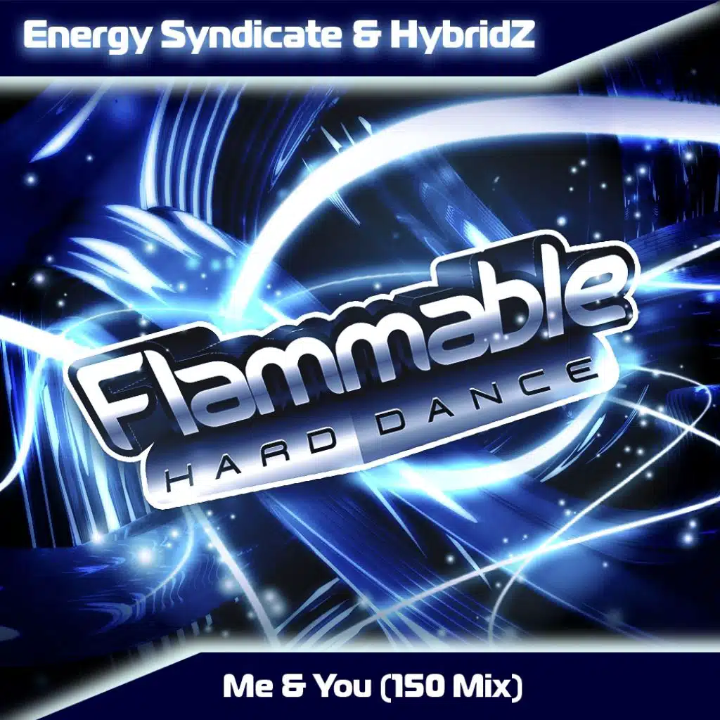 Me & You (150 Mix) [feat. Energy Syndicate & HybridZ]