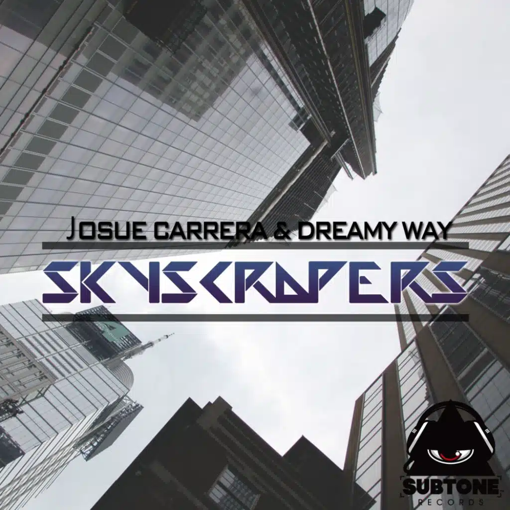 Skyscrapers (feat. Josue Carrera & Dreamy Way)