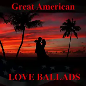 Great American Love Ballads