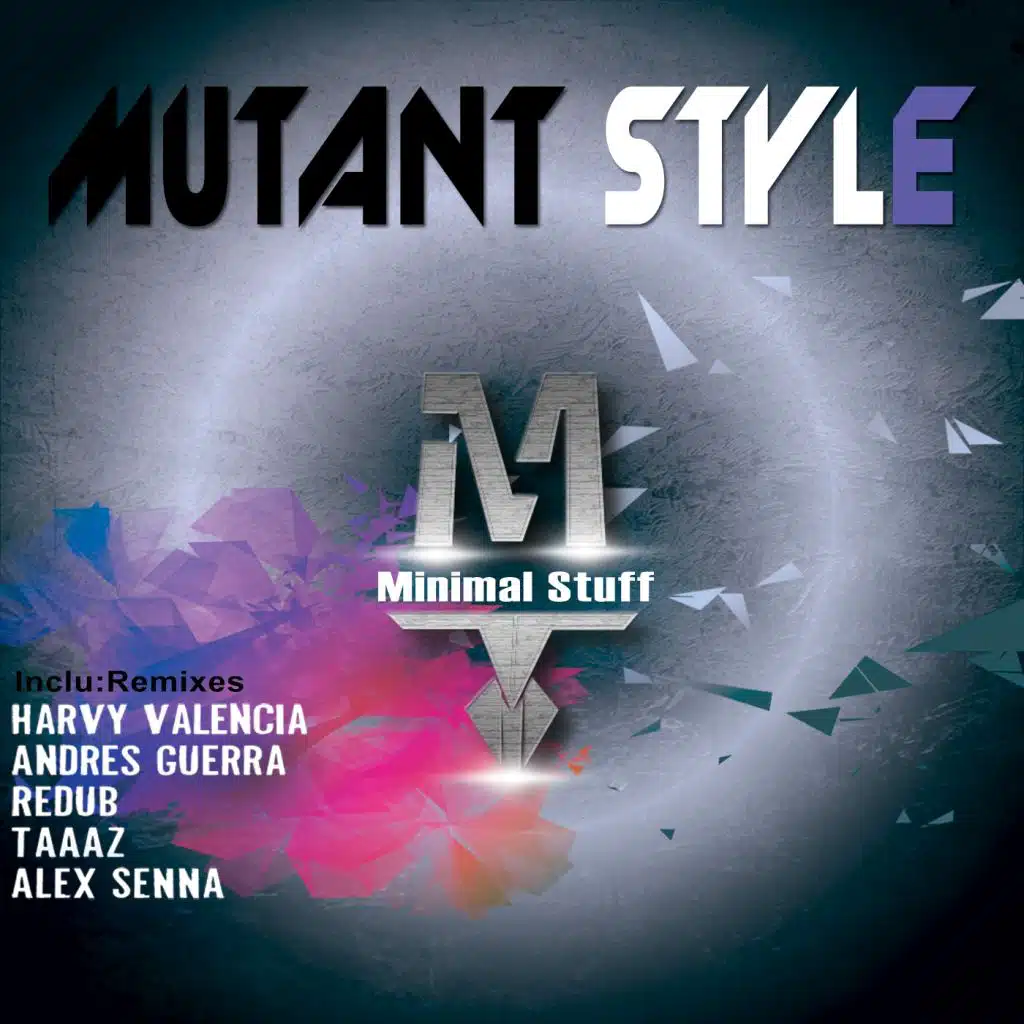 Mutant Style (Harvy Valencia Remix)