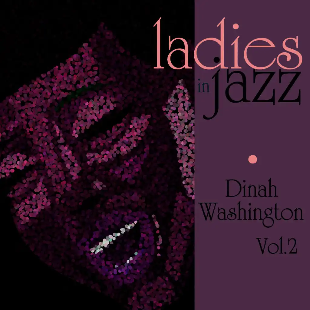 Ladies in Jazz - Dinah Washington Vol. 2