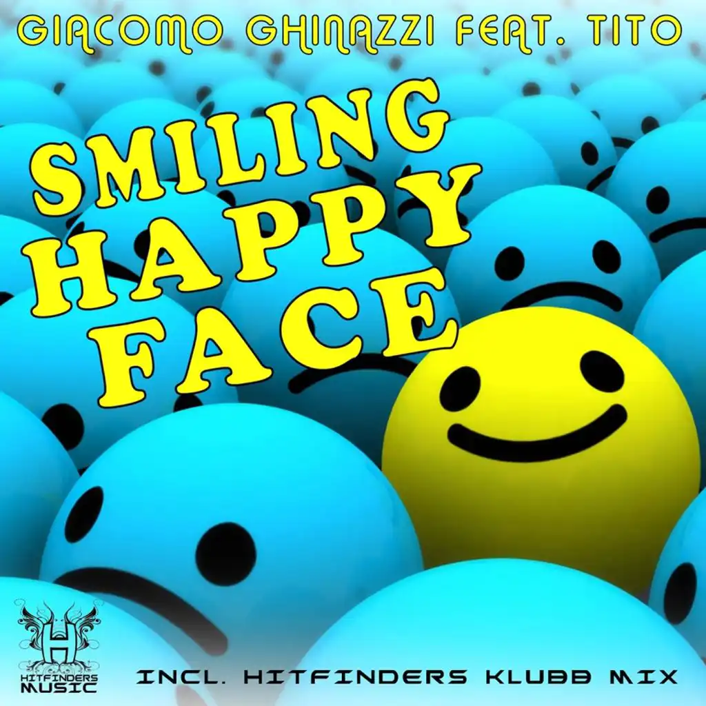 Smiling Happy Face (Original Radio Edit) [feat. Tito & Giacomo Ghinazzi]