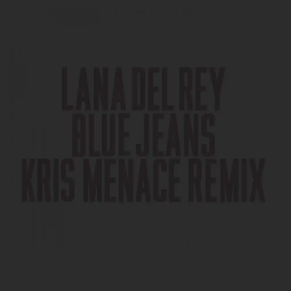 Blue Jeans (Kris Menace Instrumental)