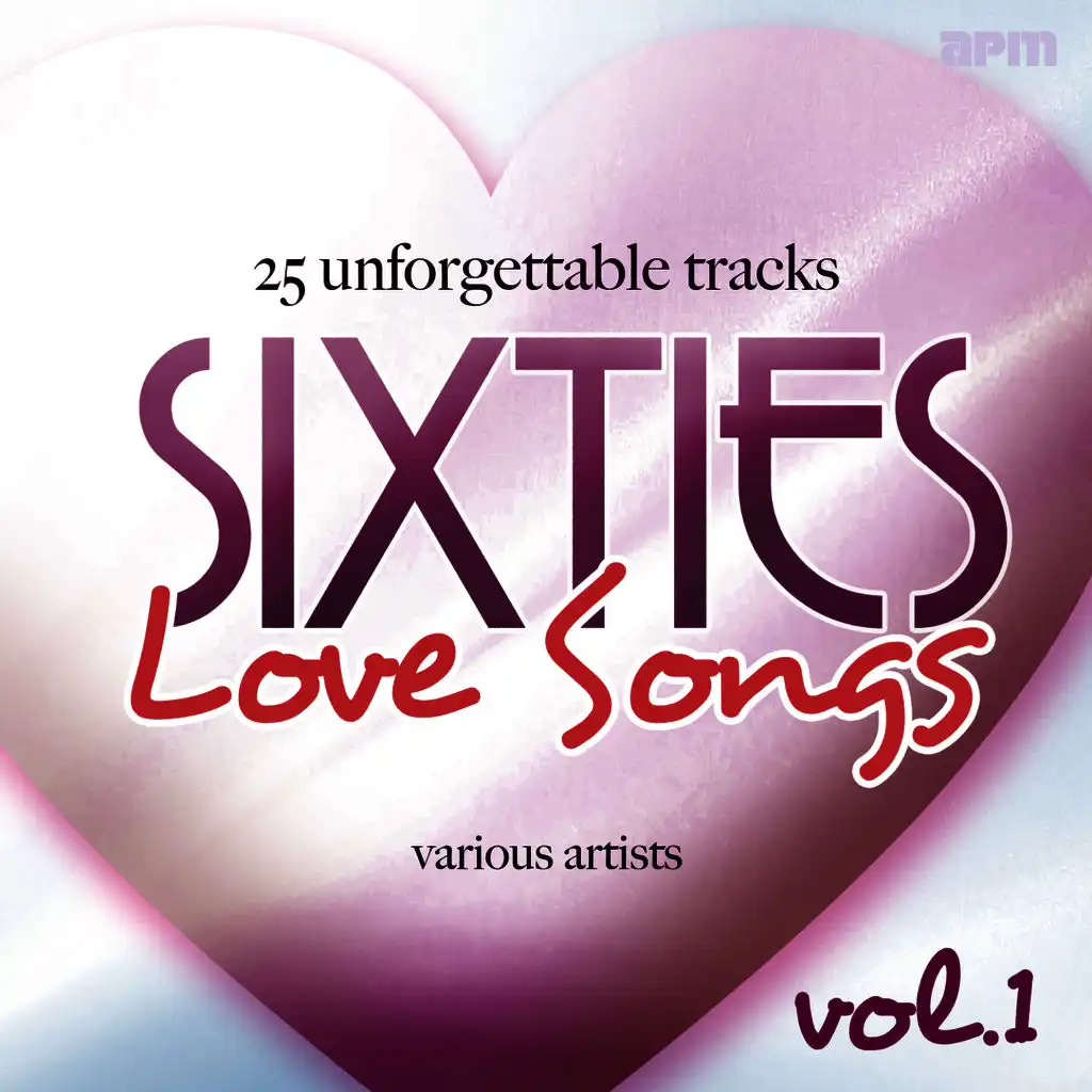 Sixties Love Songs, Vol 1 - 25 Unforgettable Tracks