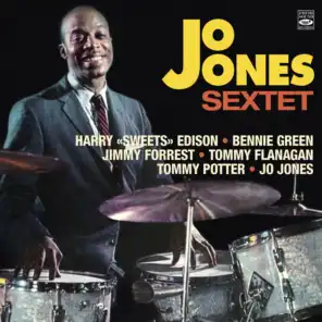 Jo Jones Sextet (feat. Bennie Green, Harry Edison, Jimmy Forrest, Tommy Flanagan & Tommy Potter)