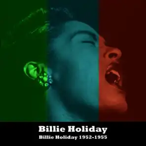 Billie Holiday 1952-1955