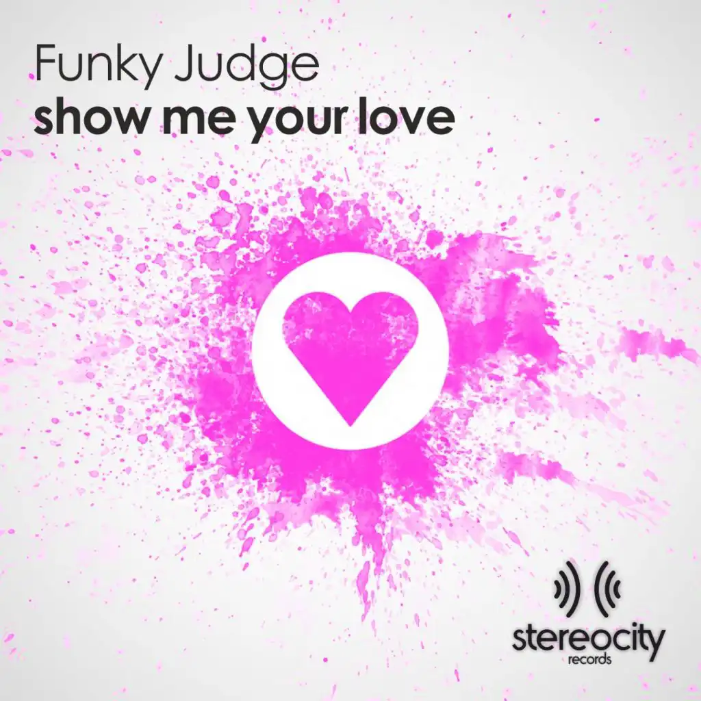 Show Me Your Love (Main Mix)