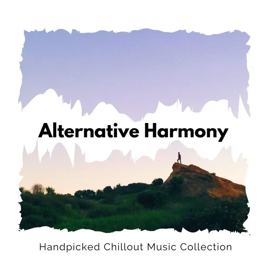Alternative Harmony - Handpicked Chillout Music Collection