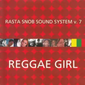 Reggae Girls (Rasta Snob Sound System, Vol. 7)