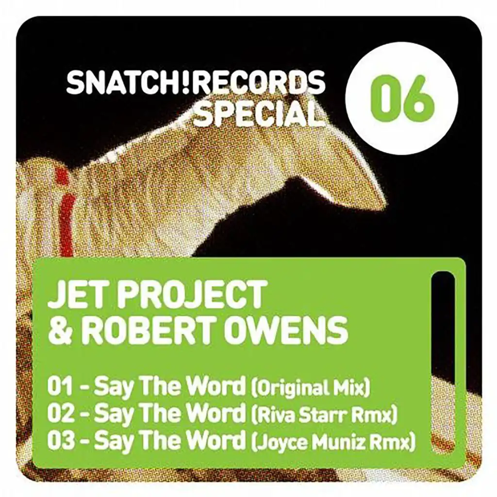 Say The Word (feat. Robert Owens & Jet Project)