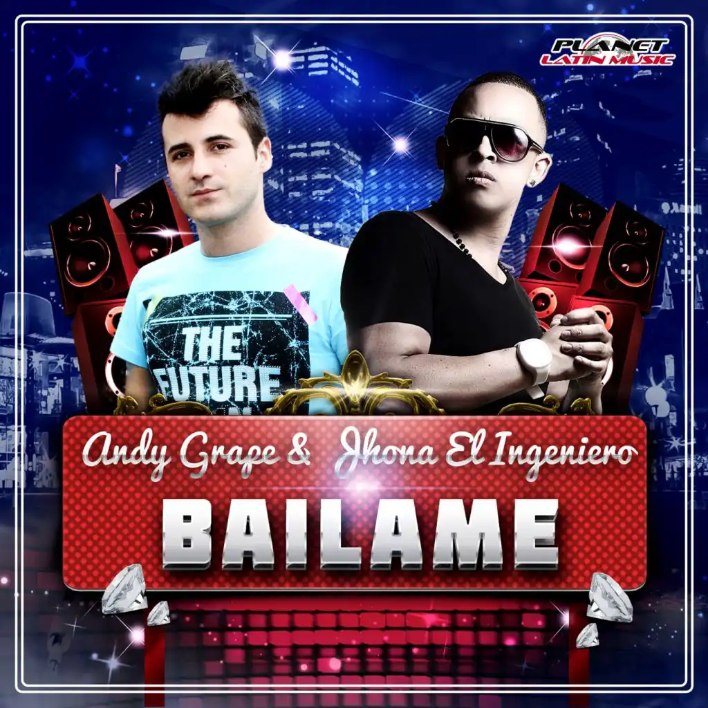 Bailame (Radio Dance Mix) [feat. Andy Grape & Jhona El Ingeniero]