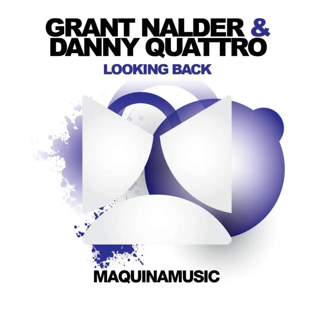 Looking Back (feat. Grant Nalder & Danny Quattro)