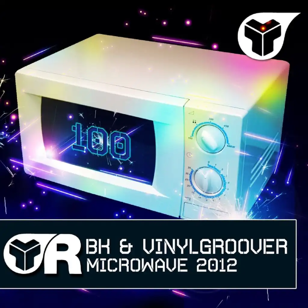 Microwave (2012 Remix) [feat. BK & Vinylgroover]