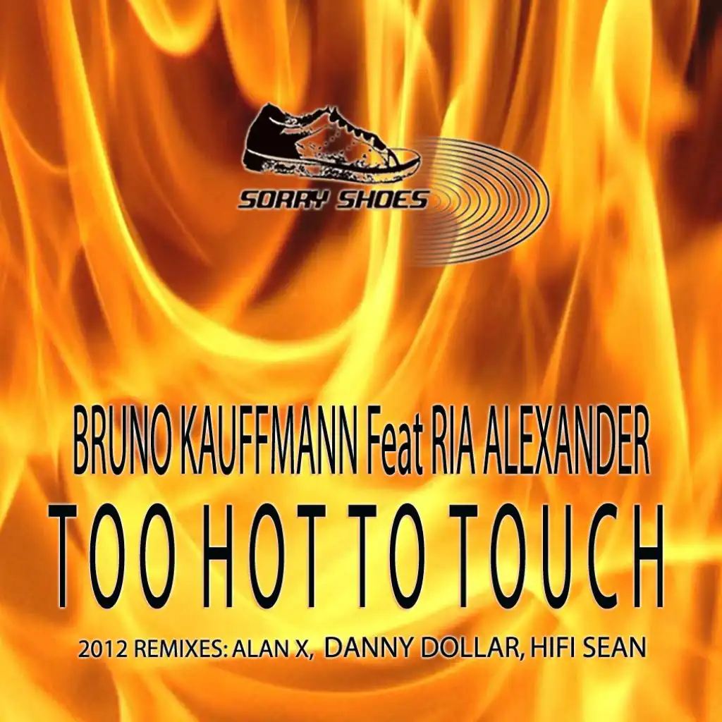 Too Hot To Touch 2012 (feat. Ria Alexander)