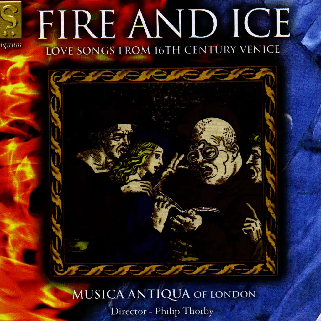Fire and Ice: Love Songs from 16th Century Venice
