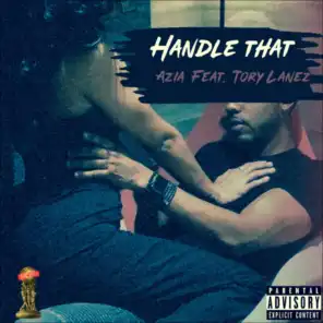 Handle That (feat. Tory Lanez)