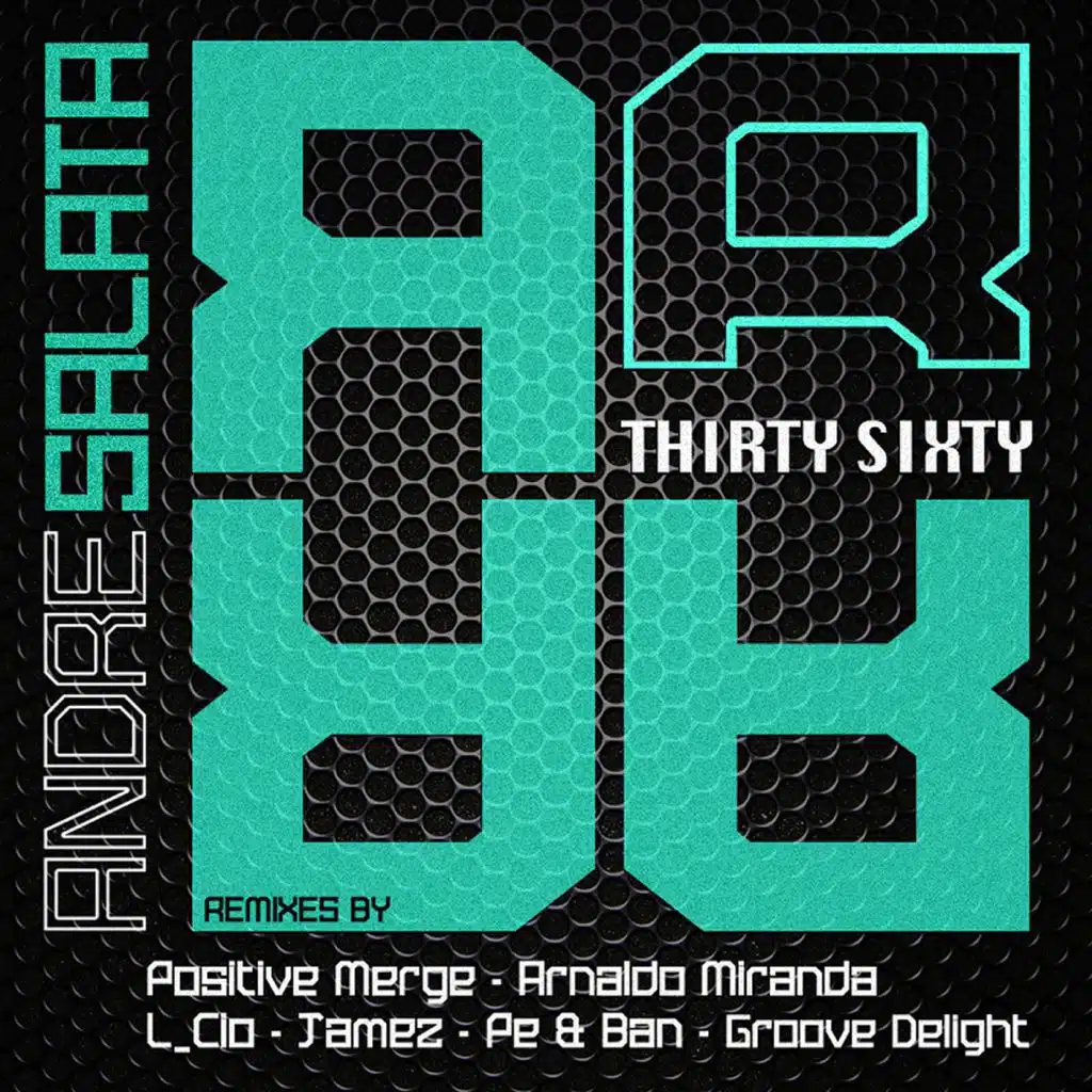 Thirty Sixty (Arnaldo Miranda Remix)