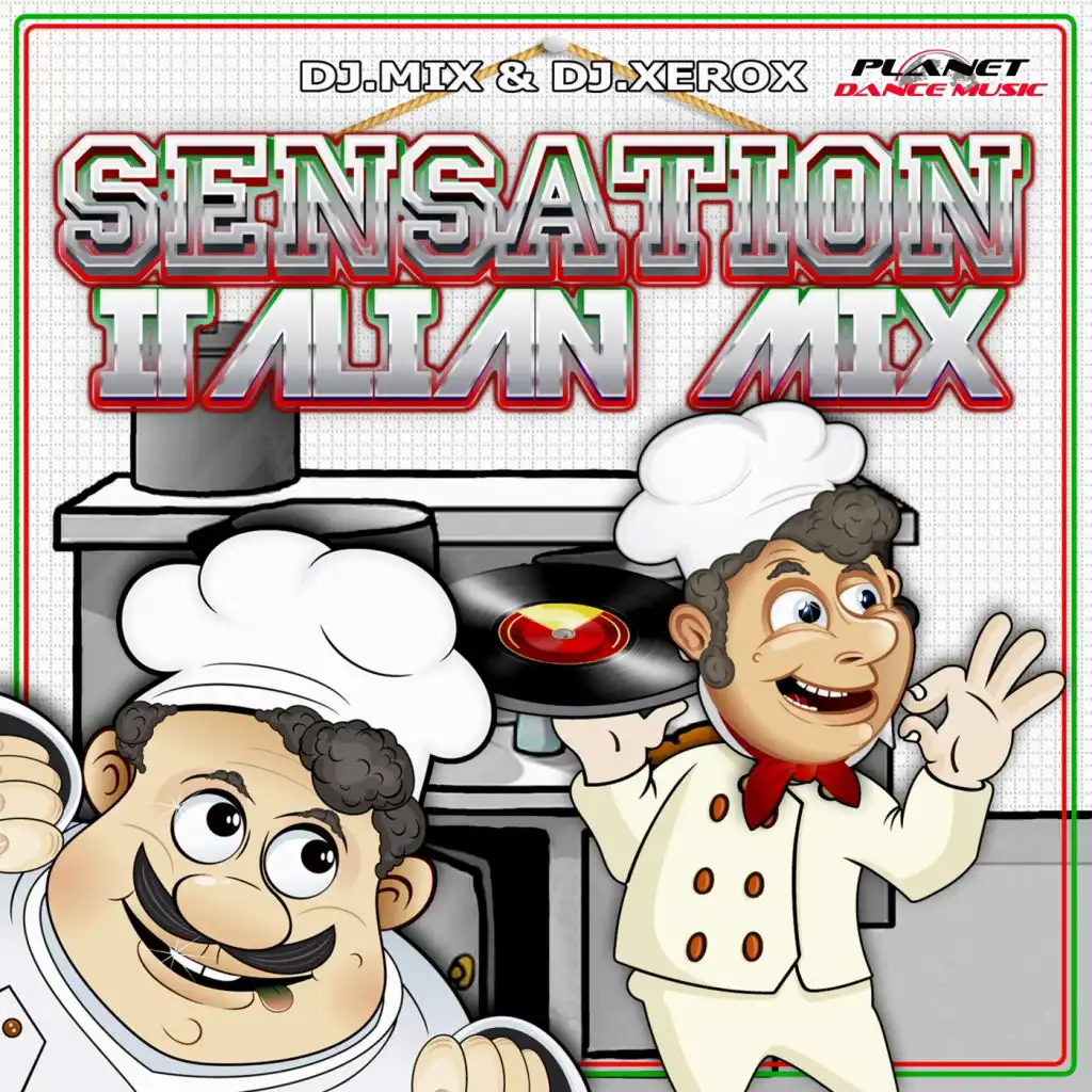 Sensation Italian Mix (Continuous Dj Mix Long Version) [feat. Dj Xerox]